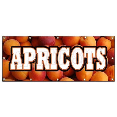 Signmission APRICOTS BANNER SIGN fresh orchard produce just picked sweet ripe B-120 Apricots